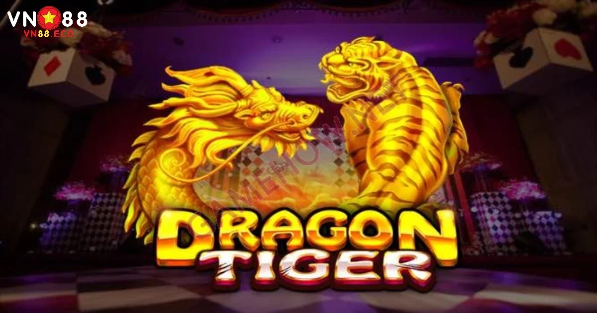 Rồng Hổ VN88 Là Gì? Hướng Dẫn Chơi Cơ Bản