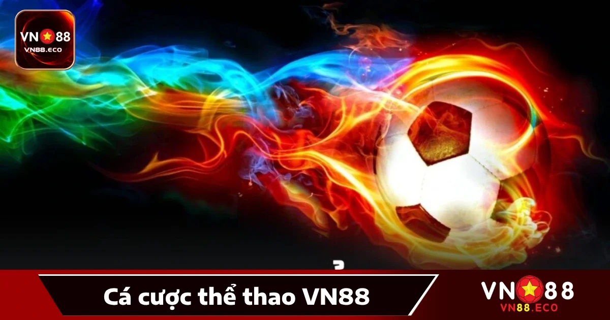 Các môn thể thao nổi bật tại thể thao VN88